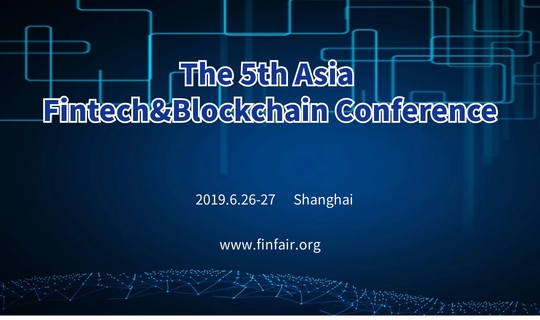 The 5th Asia Future Fintech&Blockchian Conference