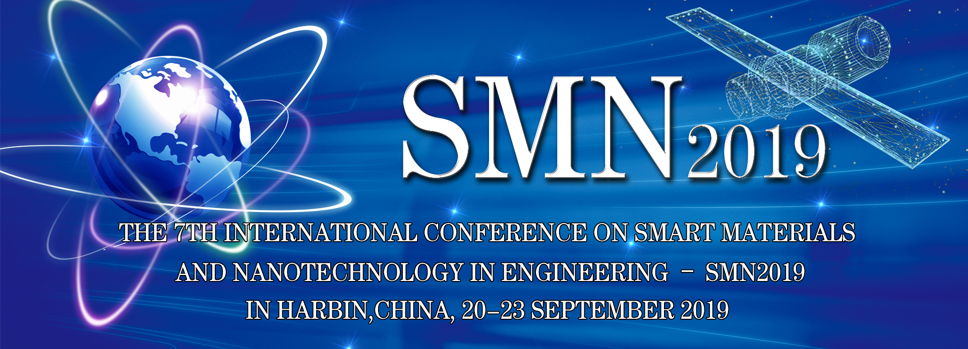 The 7th International Conference on Smart Materials and Nanotechnology in Engineering (SMN 2019)