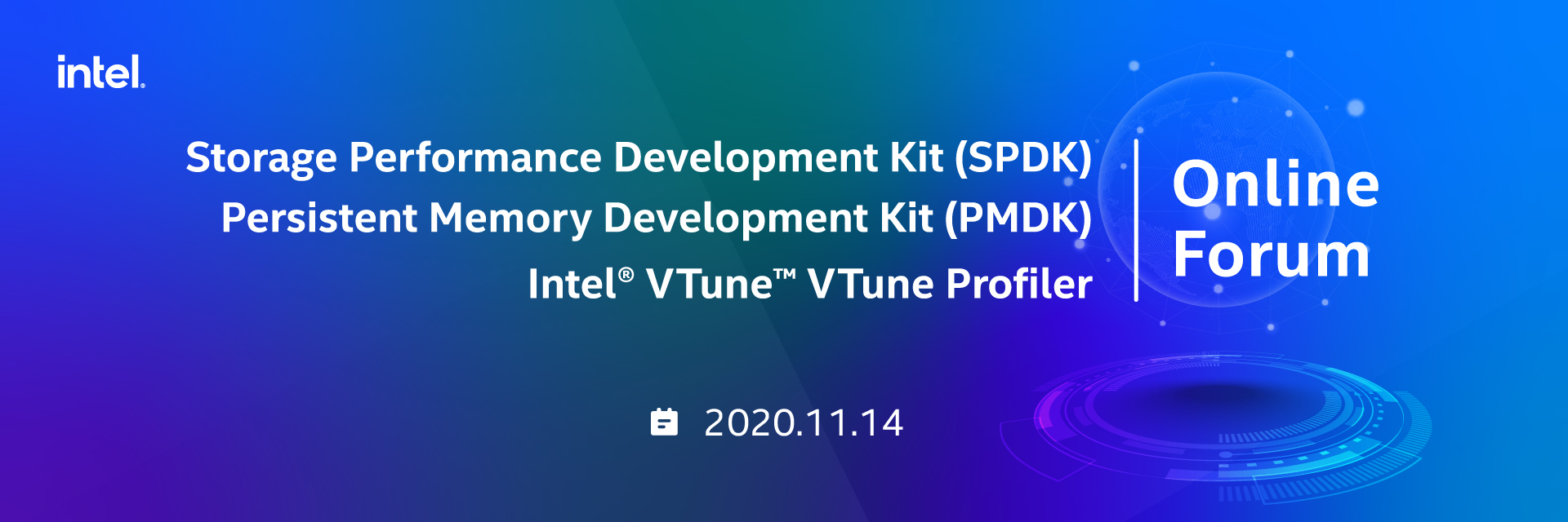 2020 SPDK,PMDK, VTune Profiler Online Forum