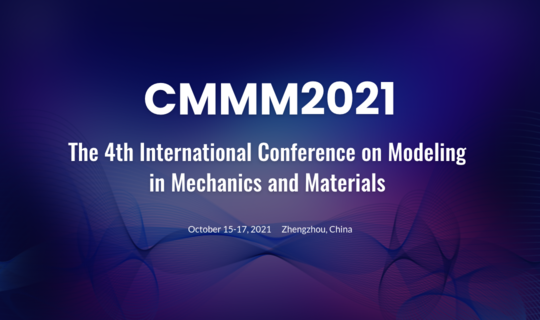 The 4th International Conference on Modeling in Mechanics and Materials 