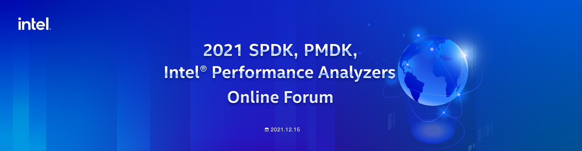 2021 SPDK, PMDK, Intel® Performance Analyzers  Online Forum-English