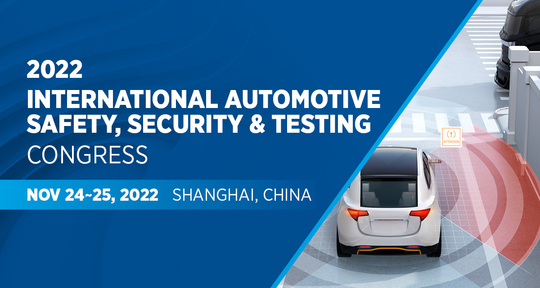 2022 International Automotive Safety, Security and Testing Congress