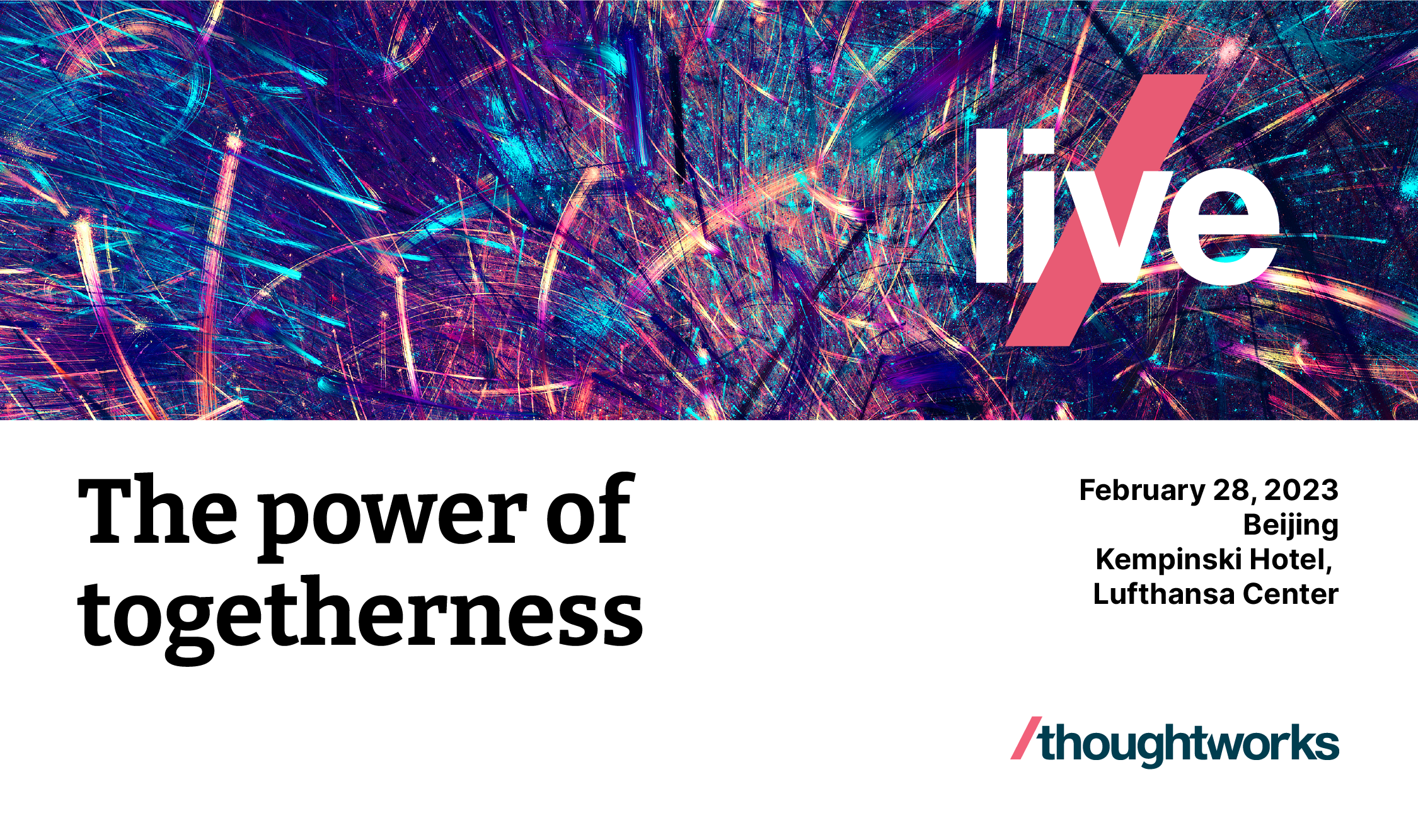 2023 Thoughtworks Live  ｜ The power of togetherness