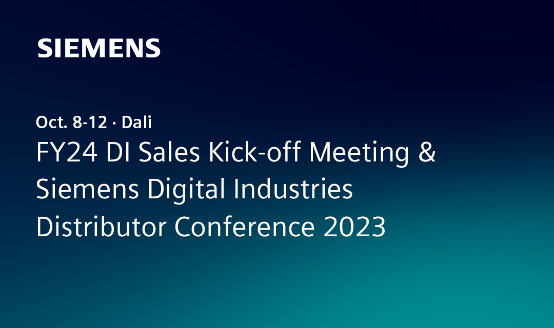 FY24 DI Sales Kick-off Meeting & Siemens Digital Industries Distributor Conference 2023