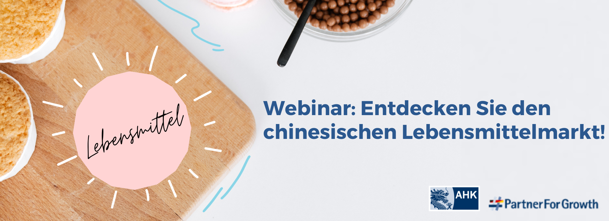 Webinar: Entdecken Sie den chinesischen Lebensmittelmarkt!