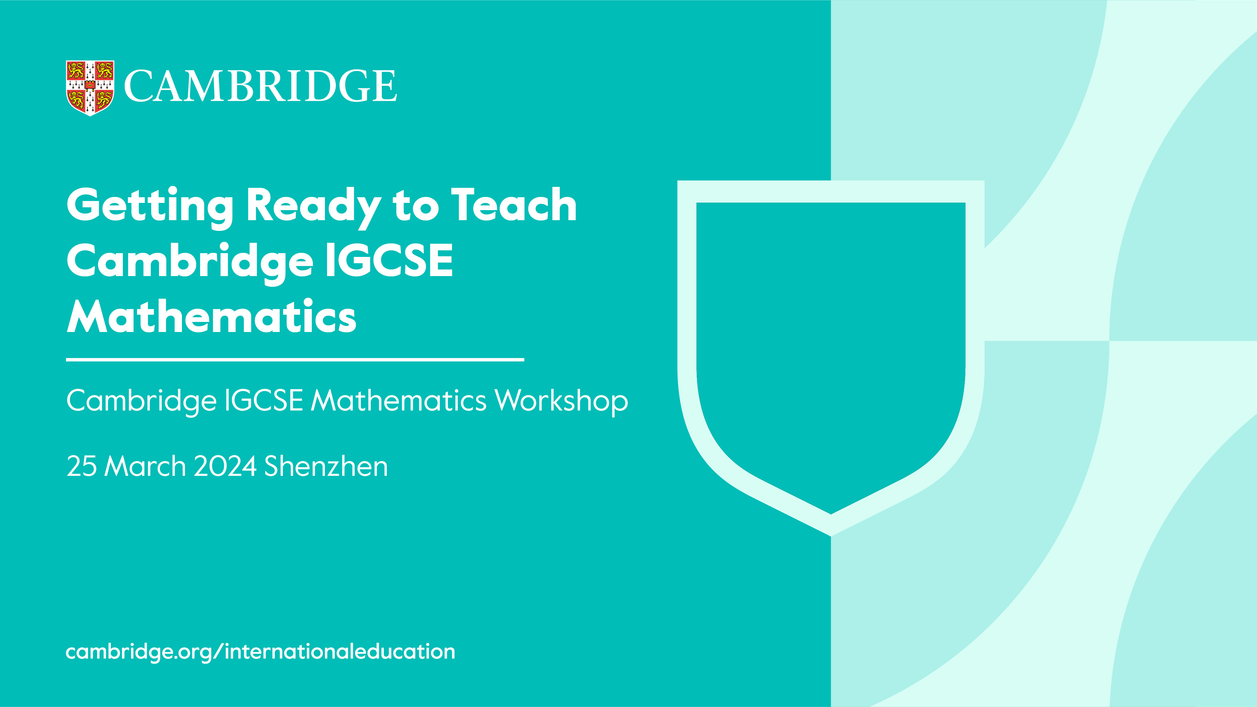 Cambridge IGCSE Maths Workshop - Shenzhen