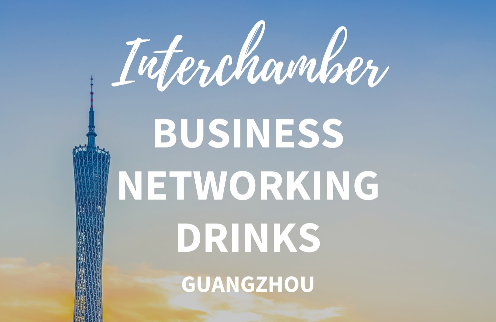 [Sept 25 | GZ] Interchamber Networking Drinks 跨商会商务社交酒会