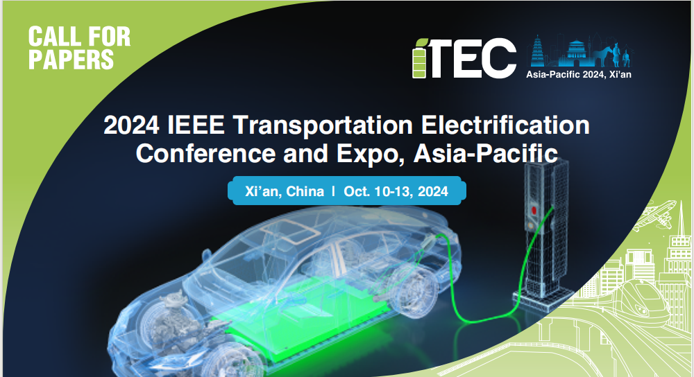 2024年IEEE亚太地区交通电气化会议及展览会（2024 IEEE Transportation Electrification Conference and Expo, Asia-Pacific）