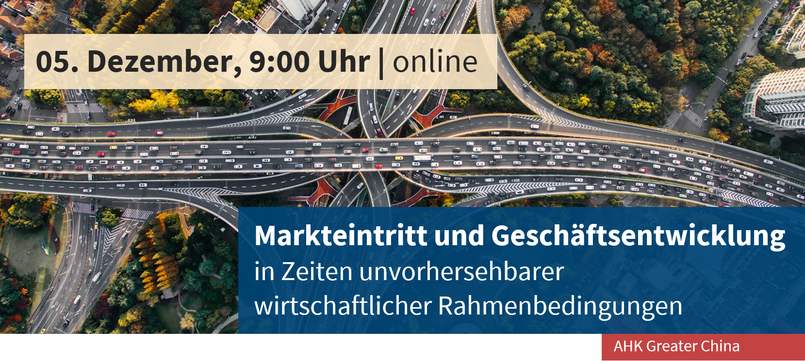 [Online] Markteintritt und Geschäftsentwicklung in Zeiten unvorhersehbarer wirtschaftlicher Rahmenbedingungen